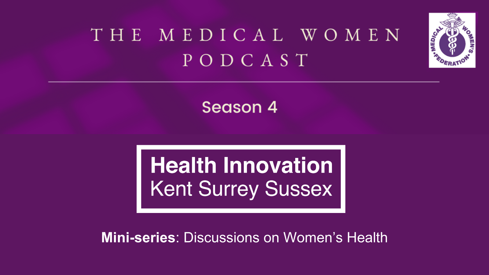 Health Innovation KSS partners with The Medical Women Podcast